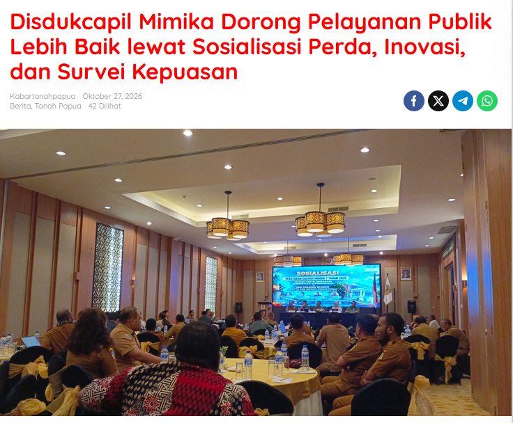 Disdukcapil Mimika Dorong Pelayanan Publik Lebih Baik lewat Sosialisasi Perda, Inovasi, dan Survei Kepuasan